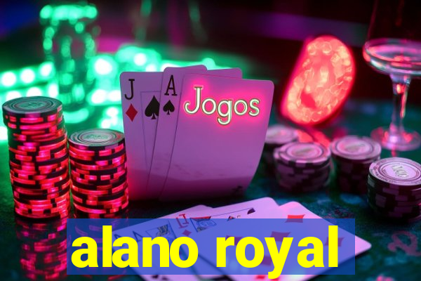 alano royal